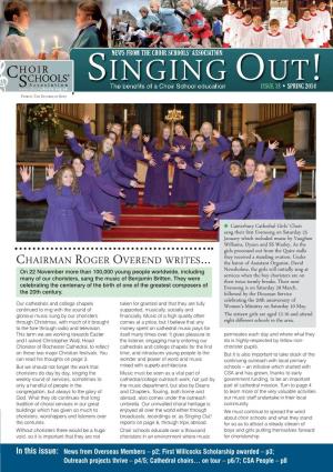 Issue 18 • Spring 2014 Patron: the Duchess of Kent Singing Out!