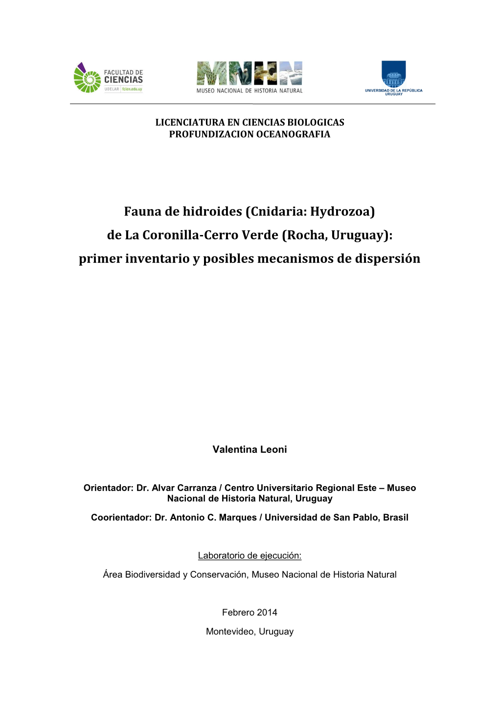 Cnidaria: Hydrozoa) De La Coronilla-Cerro Verde (Rocha, Uruguay): Primer Inventario Y Posibles Mecanismos De Dispersión