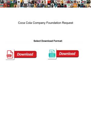 Coca Cola Company Foundation Request
