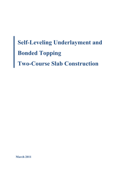 Self-Leveling Underlayment and Bonded Topping Two-Course Slab Construction