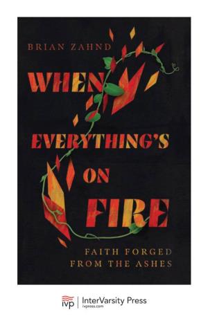When Everything's on Fire: Faith Forged from the Ashes