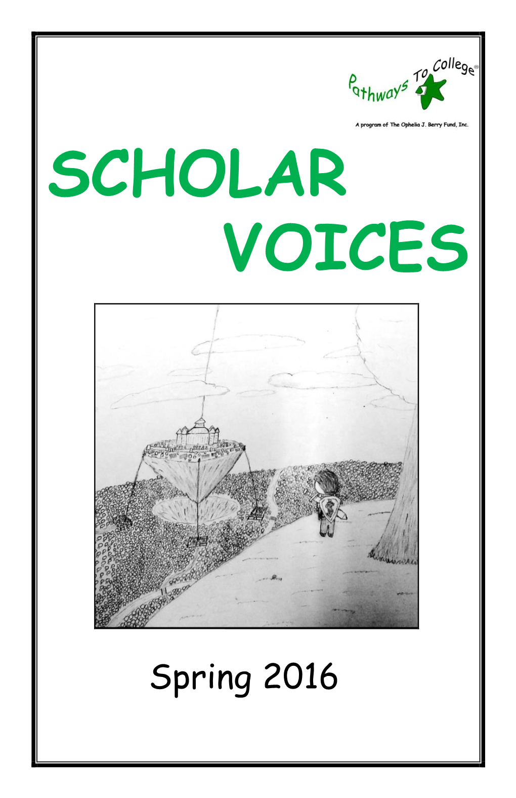 Scholar Voices, the Literary Magazine of Pathways to College