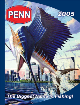 The Biggest Name in Fishing! Penn Artwork Table of Contents