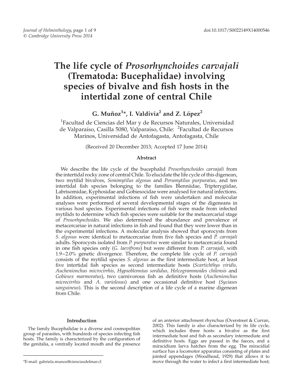 The Life Cycle of Prosorhynchoides Carvajali (Trematoda: Bucephalidae) Involving Species of Bivalve and ﬁsh Hosts in the Intertidal Zone of Central Chile