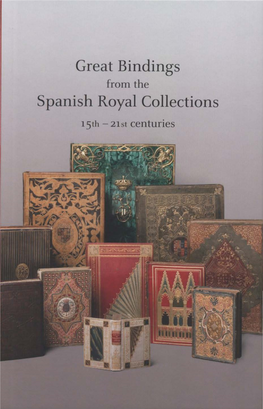Great Bindings Spanish Royal Collections