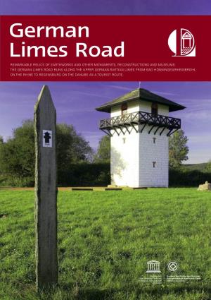 German Limes Road REMARKABLE RELICS of EARTHWORKS and OTHER MONUMENTS, RECONSTRUCTIONS and MUSEUMS