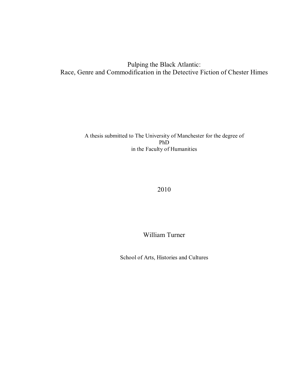 Race, Genre and Commodification in the Detective Fiction of Chester Himes