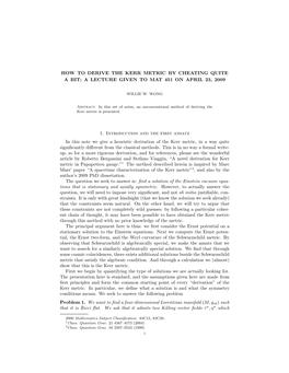 How to Derive the Kerr Metric by Cheating Quite a Bit; a Lecture Given to Mat 451 on April 23, 2009