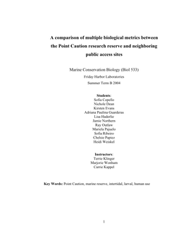 A Comparison of Multiple Biological Metrics Between the Point Caution Research Reserve and Neighboring Public Access Sites