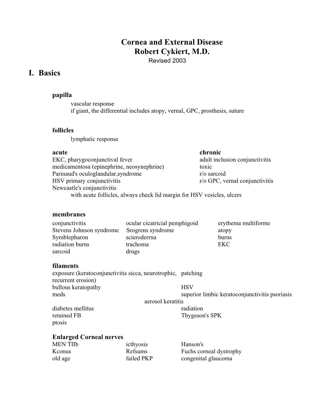 Cornea and External Disease Robert Cykiert, M.D