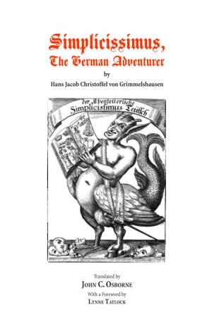 Simplicissimus : the German Adventurer / by Hans Jacob Christoffel Von Grimmelshausen ; Translated by John C
