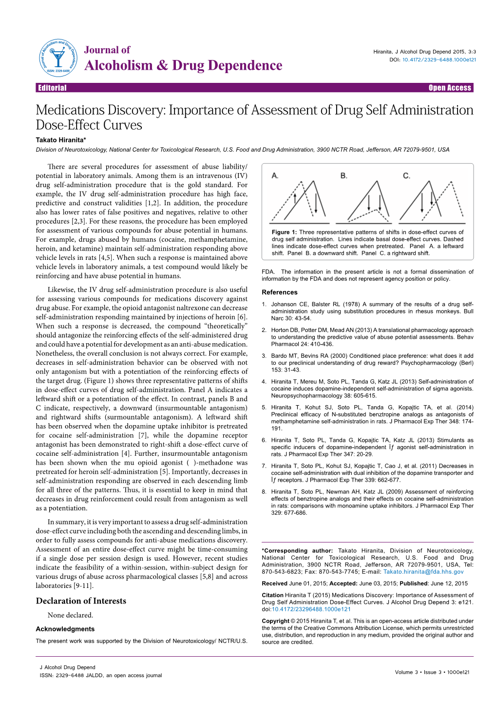 Importance of Assessment of Drug Self Administration Dose-Effect Curves Takato Hiranita* Division of Neurotoxicology, National Center for Toxicological Research, U.S