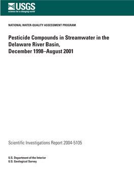 Pesticide Compounds in Streamwater in the Delaware River Basin, December 1998–August 2001