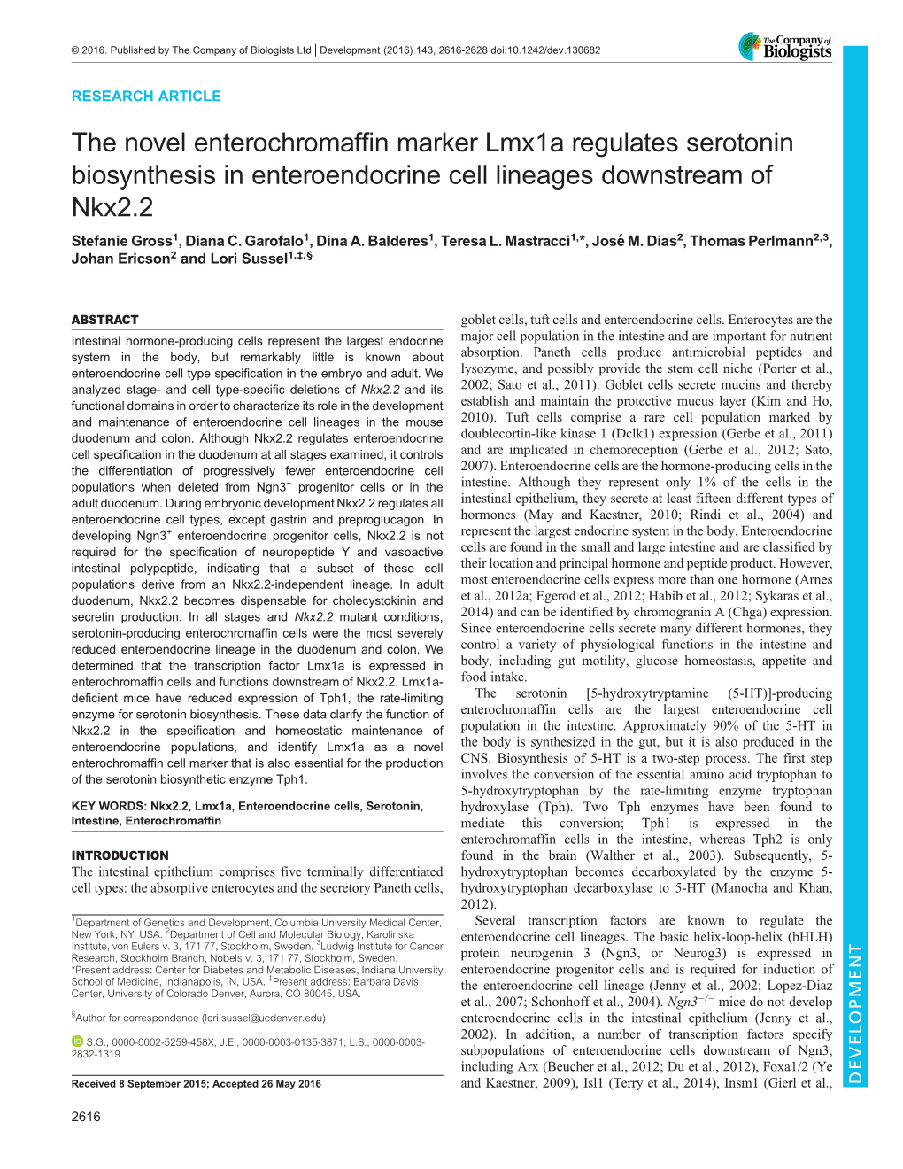 The Novel Enterochromaffin Marker Lmx1a Regulates Serotonin Biosynthesis in Enteroendocrine Cell Lineages Downstream of Nkx2.2 Stefanie Gross1, Diana C