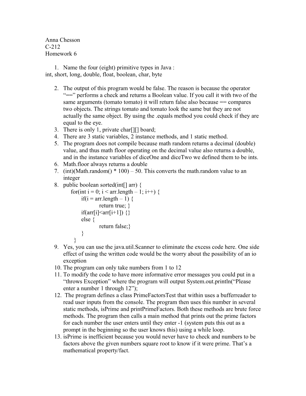 1. Name the Four (Eight) Primitive Types in Java