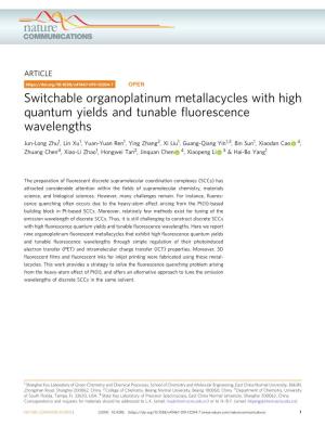 Switchable Organoplatinum Metallacycles with High Quantum Yields and Tunable ﬂuorescence Wavelengths