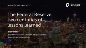 The Federal Reserve: Two Centuries of Lessons Learned