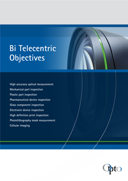 Bi Telecentric Objectives