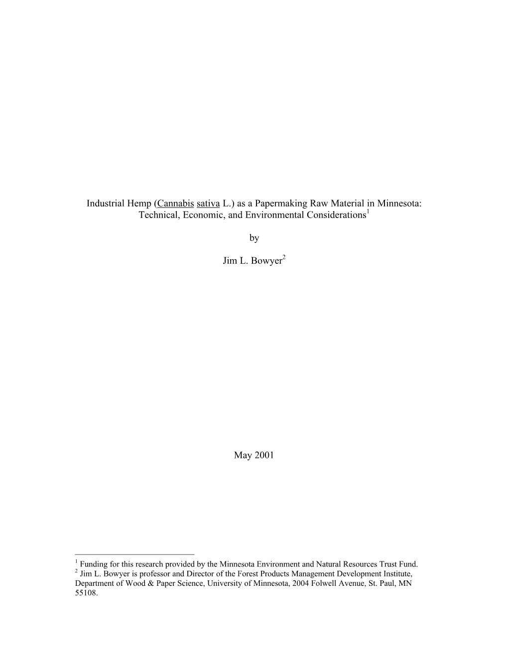 Industrial Hemp (Cannabis Sativa L.) As a Papermaking Raw Material in Minnesota: Technical, Economic, and Environmental Considerations1