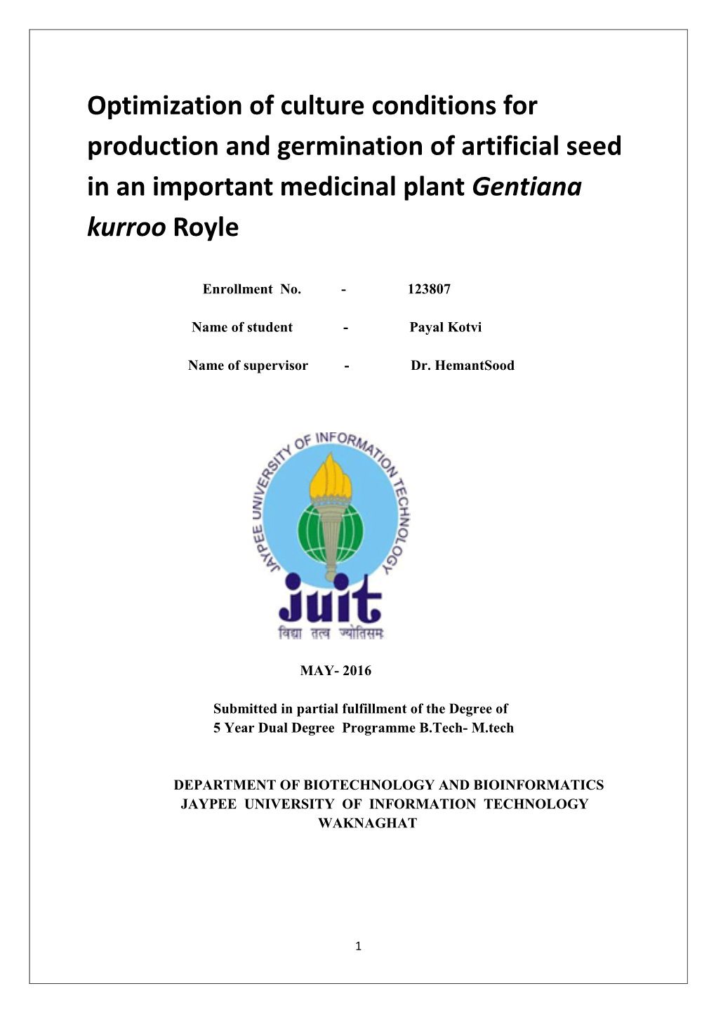 Optimization of Culture Conditions for Production and Germination of Artificial Seed in an Important Medicinal Plant Gentiana Kurroo Royle