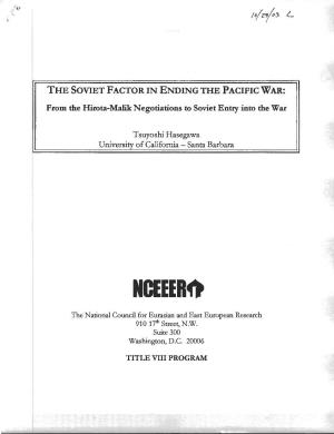 THE SOVIET FACTOR in ENDING the PACIFIC WAR : from the Hirota-Malik Negotiations to Soviet Entry Into the Wa R