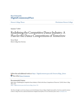 Redefining the Competitive Dance Indsutry: a Plan for the Dance Competitions of Tomorrow Stevie Mack Honors College, Pace Univeristy