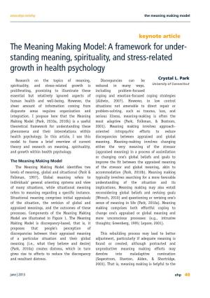 The Meaning Making Model: a Framework for Under- Standing Meaning, Spirituality, and Stress-Related Growth in Health Psychology