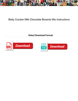 Betty Crocker Milk Chocolate Brownie Mix Instructions