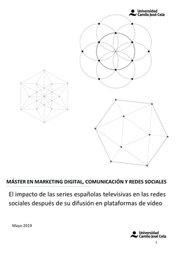 El Impacto De Las Series Españolas Televisivas En Las Redes Sociales Después De Su Difusión En Plataformas De Vídeo