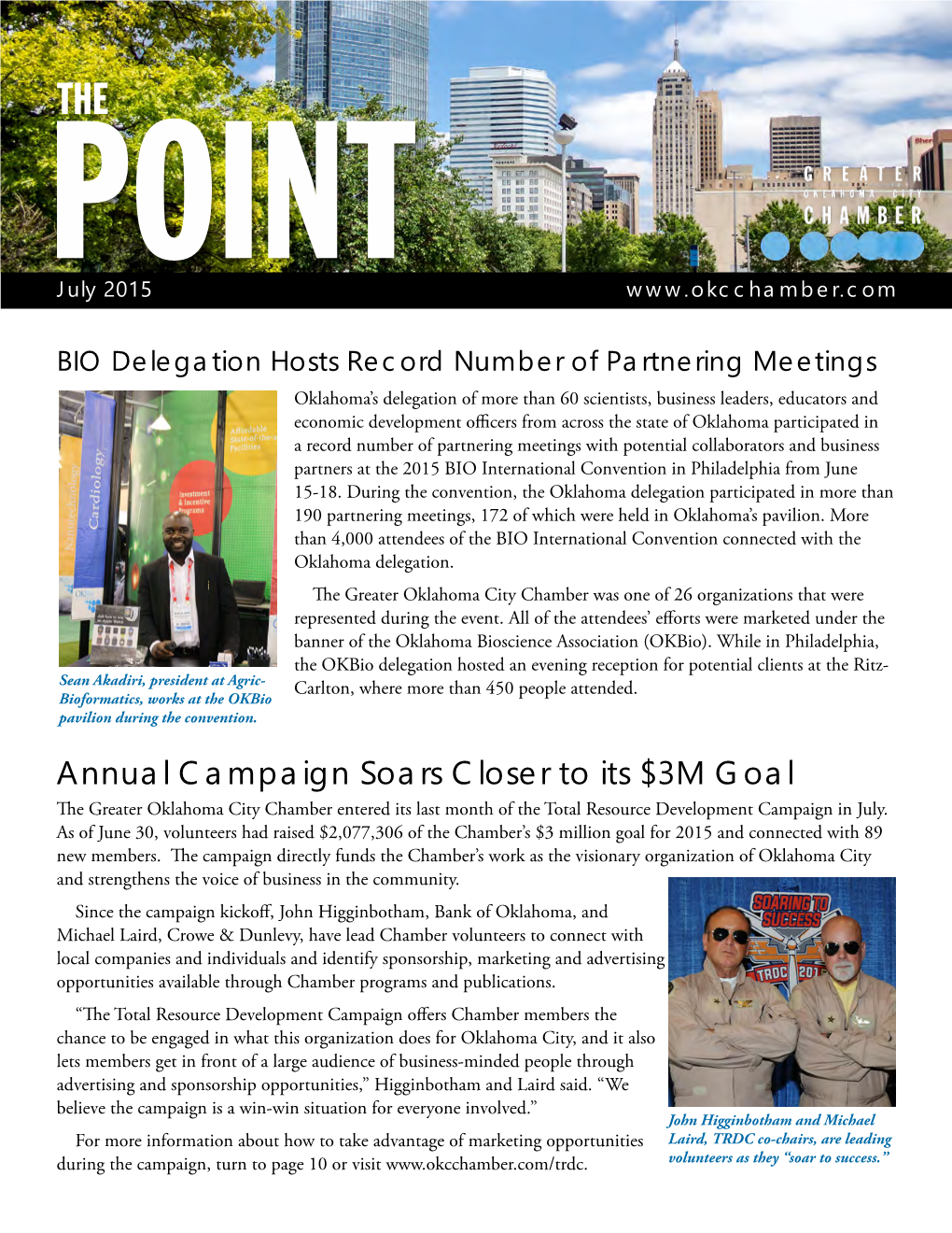 Annual Campaign Soars Closer to Its $3M Goal the Greater Oklahoma City Chamber Entered Its Last Month of the Total Resource Development Campaign in July