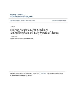 Bringing Nature to Light: Schellingâ•Žs Naturphilosophie in the Early