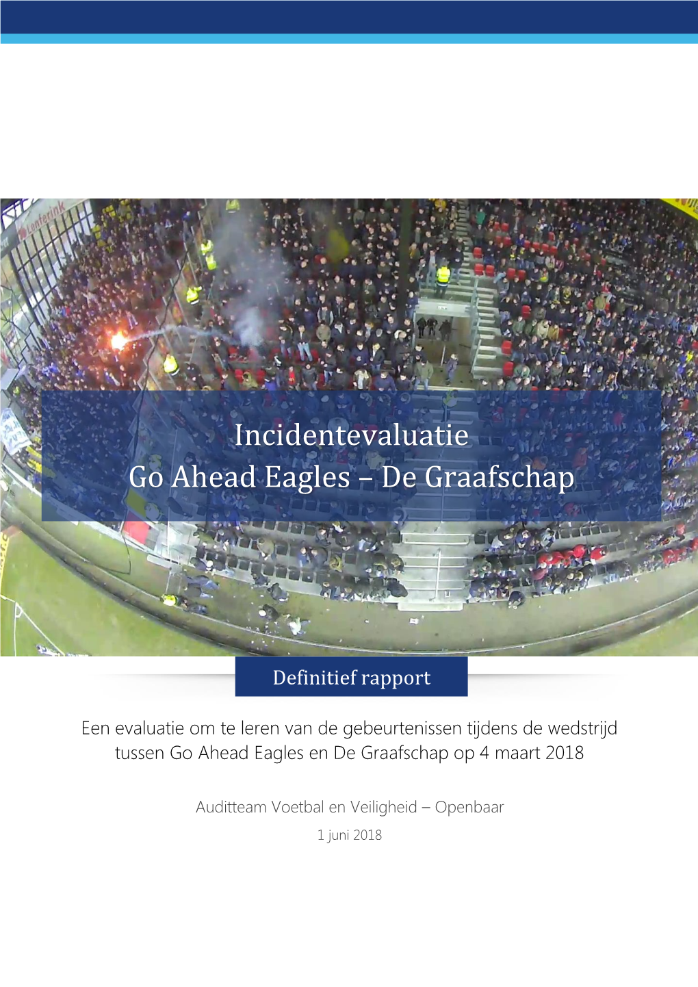 Incidentevaluatie Go Ahead Eagles – De Graafschap