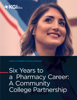 Six Years to a Pharmacy Career: a Community College Partnership Your Health Sciences Students Have Big Dreams