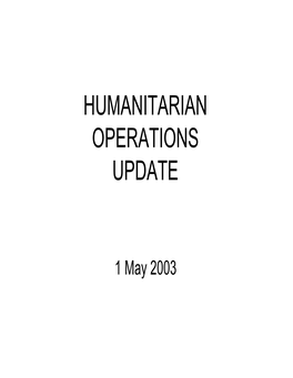Humanitarian Operations Update