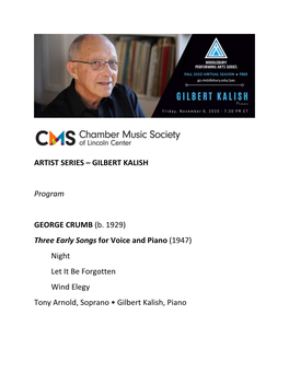ARTIST SERIES – GILBERT KALISH Program GEORGE CRUMB (B