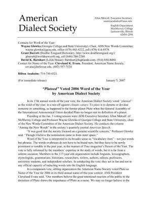 Plutoed” Voted 2006 Word of the Year by American Dialect Society