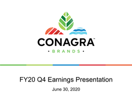 FY20 Q4 Earnings Presentation June 30, 2020 Today’S Presenters
