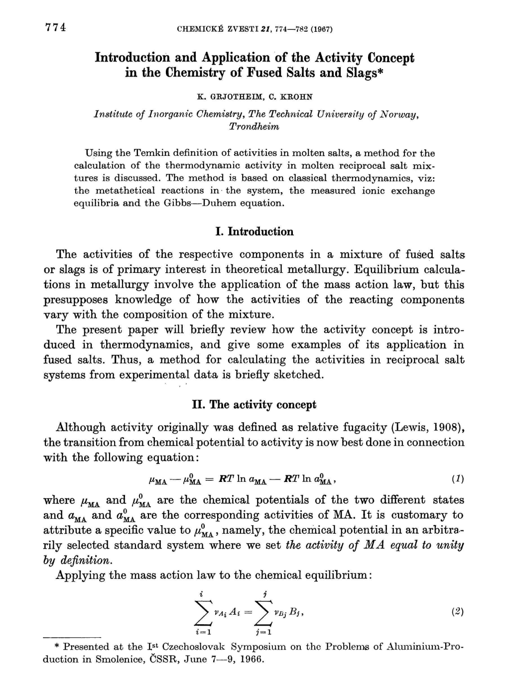 Introduction and Application of the Activity Concept in the Chemistry of Fused Salts and Slags*