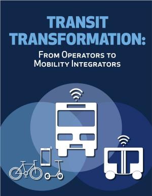 TRANSIT TRANSFORMATION: from Operators to Mobility Integrators