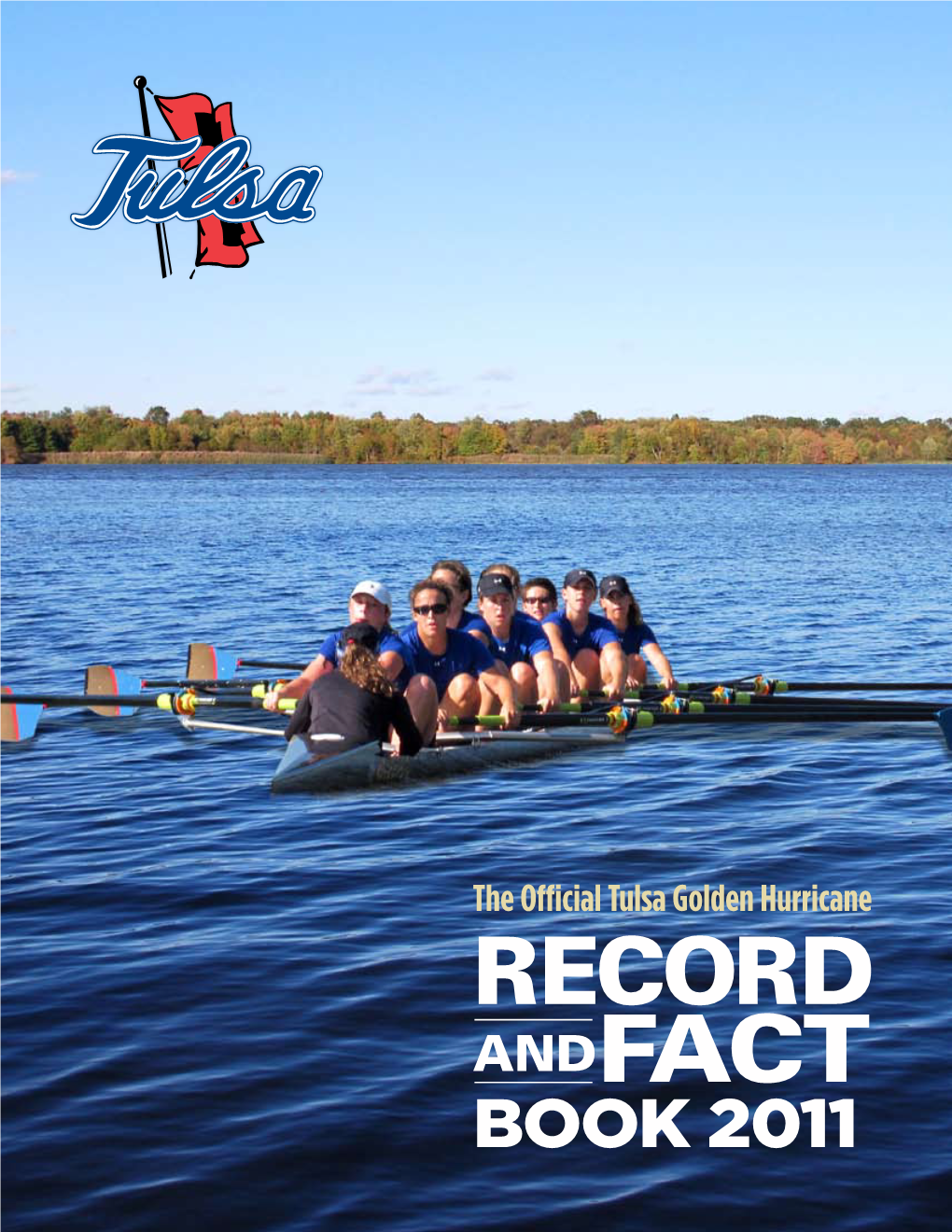 RECORD ANDFACT BOOK 2011 2011 TULSA Rowing Record & Fact Book