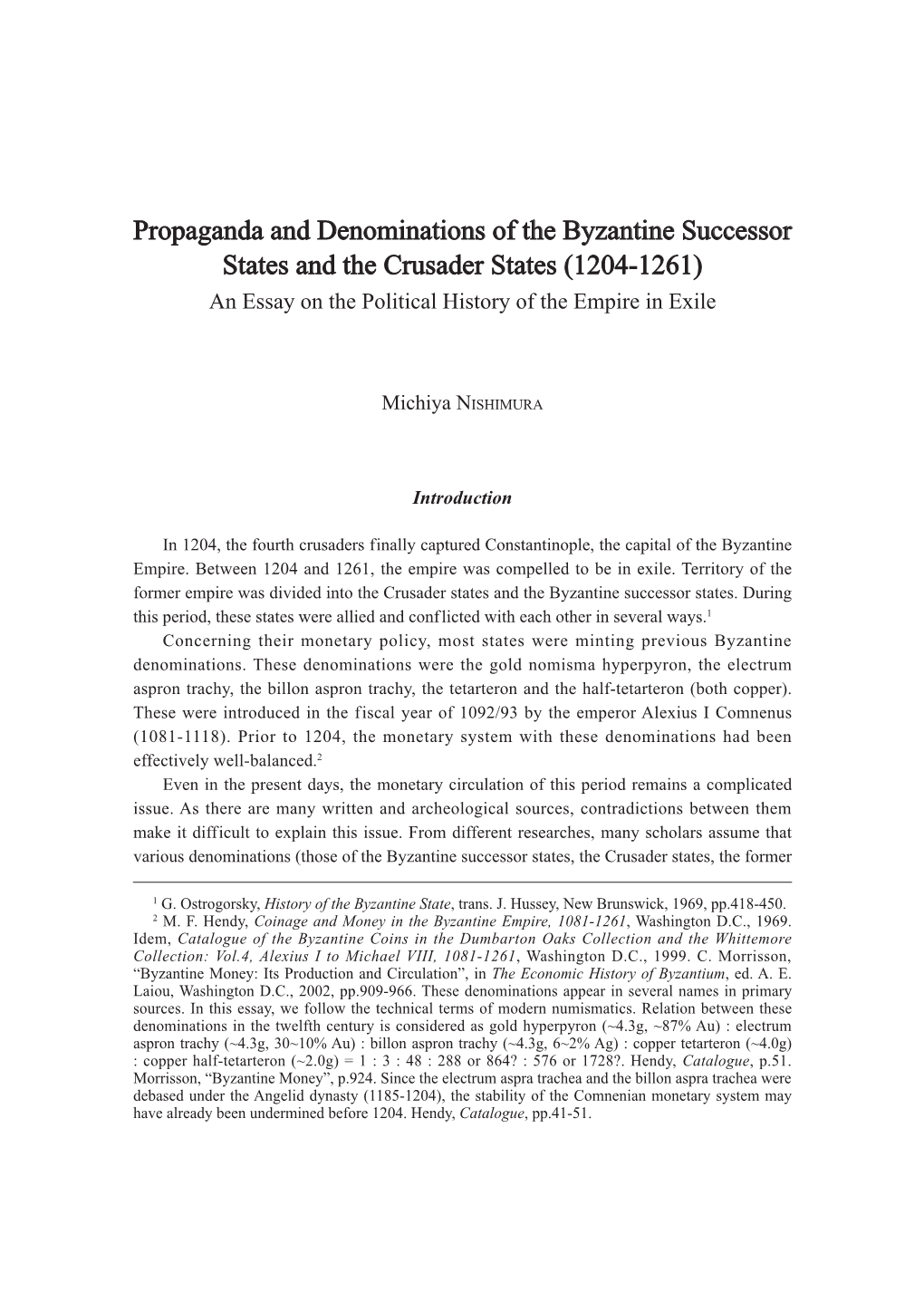 Propaganda and Denominations of the Byzantine Successor States and the Crusader States (1204-1261) an Essay on the Political History of the Empire in Exile