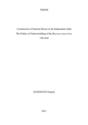THESIS Construction of National Heroes in the Independent India