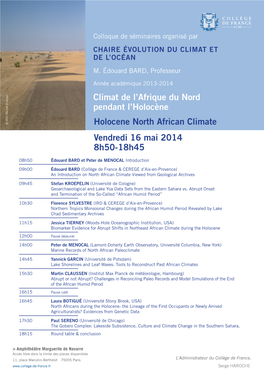 Climat De L'afrique Du Nord Pendant L'holocène Vendredi 16 Mai 2014 8H50-18H45 Holocene North African Climate