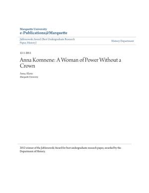 Anna Komnene: a Woman of Power Without a Crown Anna Alioto Marquette University