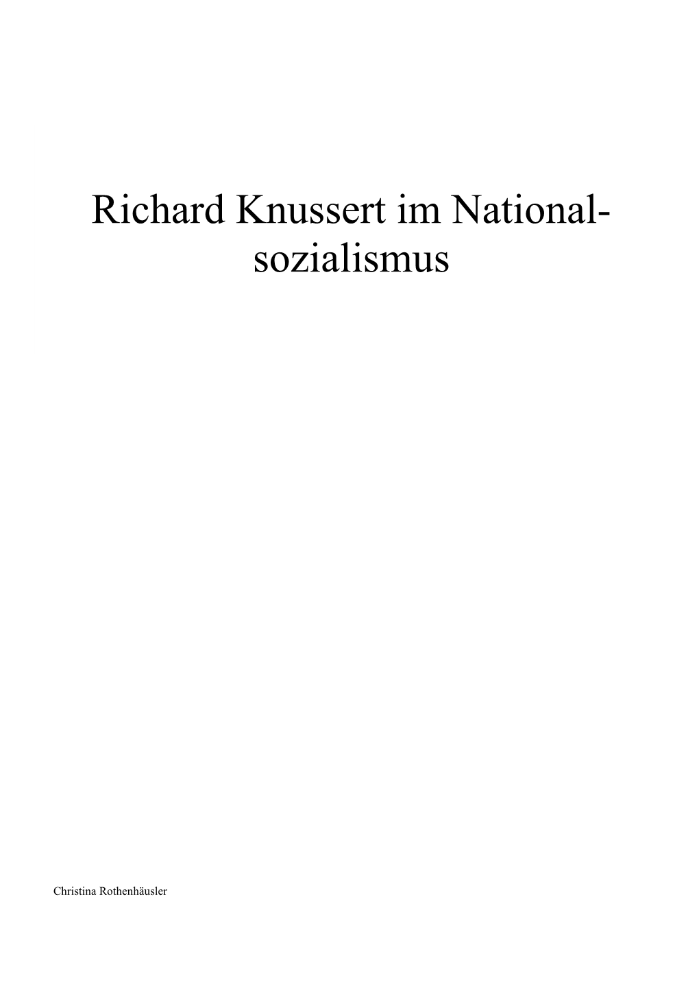 Richard Knussert Im National- Sozialismus