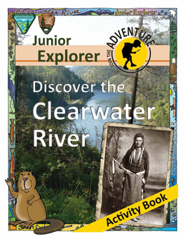 Junior Explorer Discover the Clearwater River