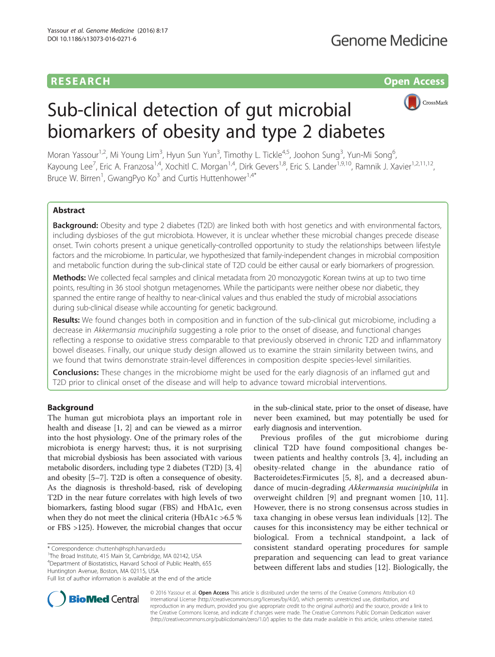 Sub-Clinical Detection of Gut Microbial Biomarkers of Obesity and Type 2 Diabetes Moran Yassour1,2, Mi Young Lim3, Hyun Sun Yun3, Timothy L