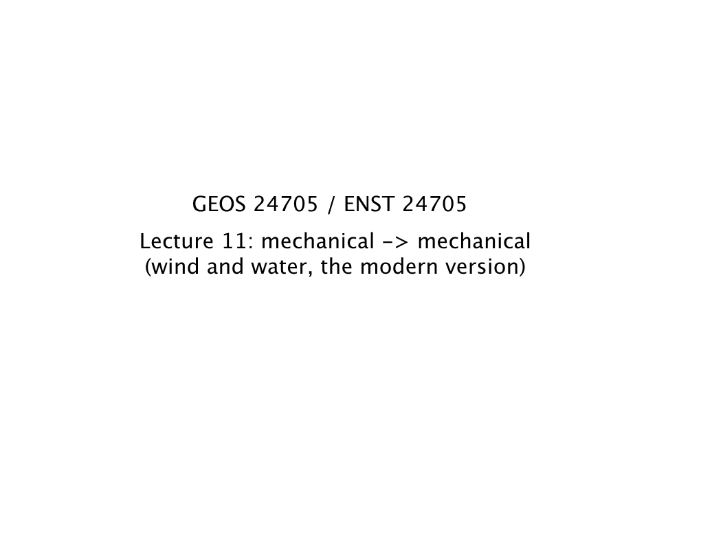 Mechanical (Wind and Water, the Modern Version) Can’T Wring More Power out of Existing Consumption of Coal