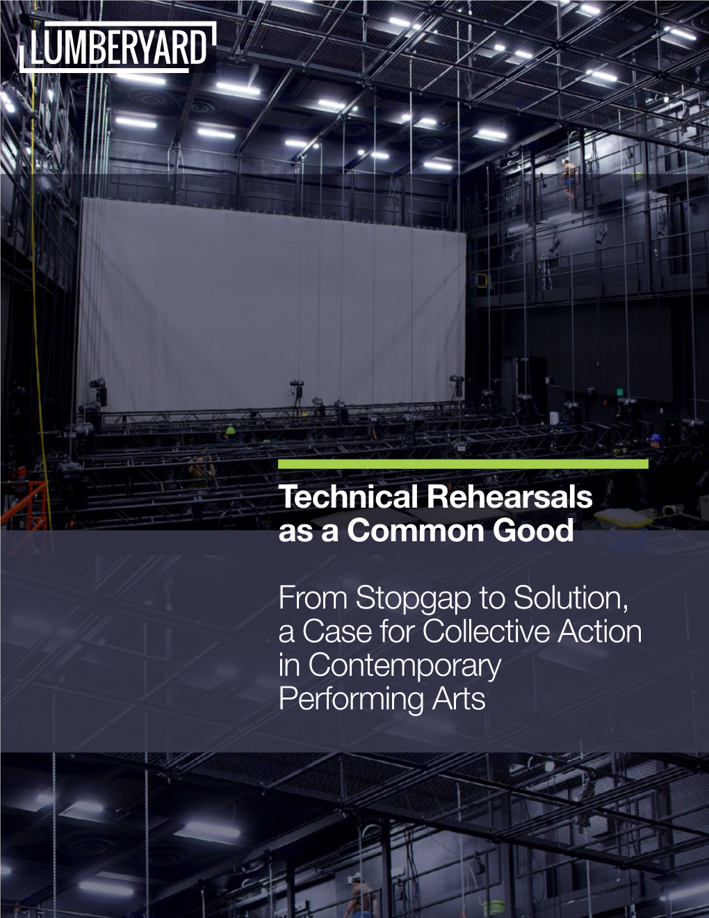 Technical Rehearsals As a Common Good from Stopgap