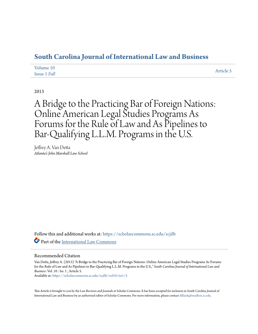 A Bridge to the Practicing Bar of Foreign Nations: Online American Legal Studies Programs As Forums for the Rule of Law and As Pipelines to Bar-Qualifying L.L.M